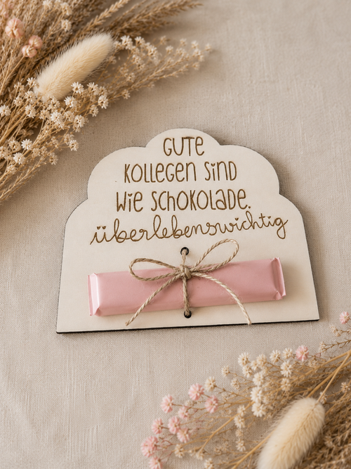 Geschenk für Kollegen – Holzschild „Gute Kollegen sind wie Schokolade“